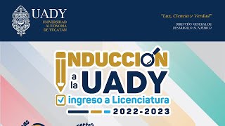 Inducción a la UADY ingreso a licenciatura 20222023 [upl. by Tess]