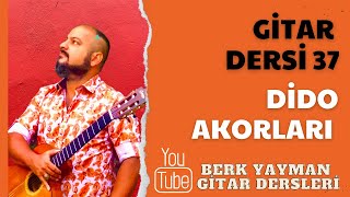 Gitar Dersi 37 Dido Berk Yayman [upl. by Adnim]