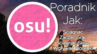 DARMOWA WCIĄGAJĄCA GRA  Jak zacząć grać w osu  PoradnikTutorial PL [upl. by Pussej957]