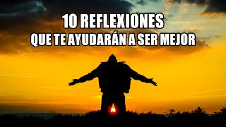 10 REFLEXIONES QUE TE AYUDARÁN A SER MEJOR  De Dios Parte 1 [upl. by Risan]