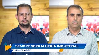 SEMPRE SERRALHERIA INDUSTRIAL  CAMPINASSP  MUNDO EMPRESARIAL [upl. by Enahsed260]