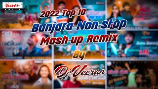 Banjara Top 10 Songs Nonstop Mashup Dj remix  Korra Kittu Naik  Banjara Dj Songs  Dj Veeran [upl. by Anawt]