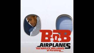 Airplanes Dance Remix  BOB feat Hayley Williams [upl. by Melisandra]