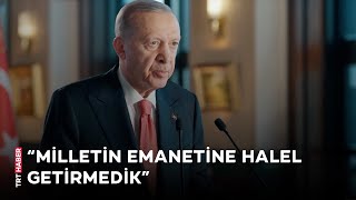 Cumhurbaşkanı Erdoğan Milletin emanetine halel getirmedik [upl. by Mcgurn]