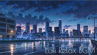 Lofi Relax BGM Vol19 For work study and rest [upl. by Newcomer509]