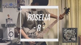 【Roselia】R Full ver  ベース弾いてみた 【BanG Dream】 [upl. by Sum]