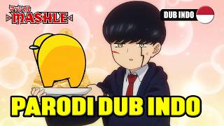 MASHLE PARODI DUB INDO [upl. by Artie]