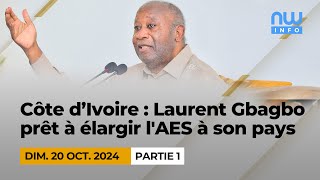 Côte divoire  Laurent Gbagbo prêt à élargir l AES à son pays P1 [upl. by Fem]