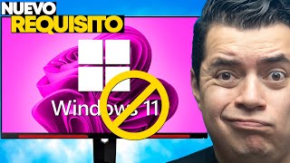 WINDOWS 11 Dejará de FUNCIONAR Si tu PC no CUMPLE NUEVO REQUISITO [upl. by Yerffoj]