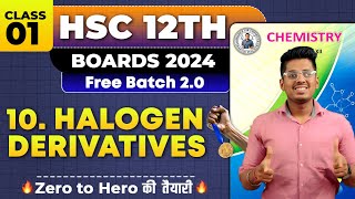 10 Halogen Derivatives Class 01 amp PYQs HSC Board Exam By Abhishek Sir Chemistry asc [upl. by Luana]