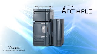 Arc HPLC System  Performance you need results you can trust [upl. by Keryt687]