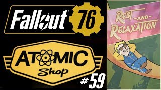 3 NEW items  Rest amp Relaxation P4 CAMP  Atomic Shop 59  Fallout 76 [upl. by Ayahc]