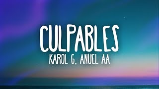 Karol G Anuel Aa  Culpables Letra [upl. by Candie]