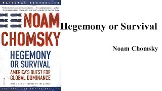 Noam Chomsky quotHegemony or Survivalquot Book Note [upl. by Bringhurst]