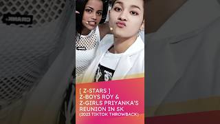 ZStars ZBOYS Roy and ZGIRLS Priyanka  Reunion in South Korea 2023  TikTok Throwback  V292 [upl. by Sheley]