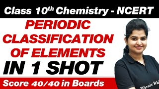 PERIODIC CLASSIFICATION OF ELEMENTS in One Shot  Class 10th Board Exam [upl. by Raab]