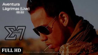 Aventura  Lágrimas Live 2008 🎧Studio7 Bachata Romantic 💘🎼🎹 FULL HD [upl. by Randolf]