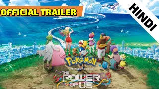 Pokemon movie 21 Trailer  Pokemon the movie Power of us   HINDI DUBBED [upl. by Ilaire]