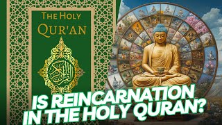 Reincarnation in the Holy Quran [upl. by Zannini563]