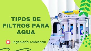 👷🏻‍♂️ Tipos de filtros de agua caseros  clases de filtros  tipos de purificador de agua [upl. by Eisenstark]