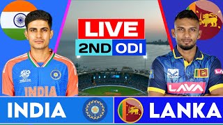 Live India vs Sri Lanka 2nd ODI Match  IND vs SL Today ODI Match Live  Live Score amp Commentary [upl. by Ratha]