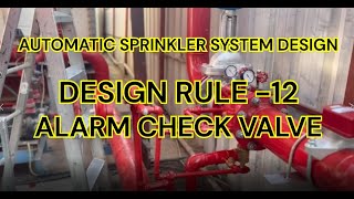 sprinklersystem design  Rule 12 Alarm Check Valve [upl. by Siwel]