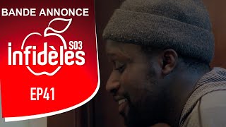 INFIDELES  Saison 3  Episode 41  la bande annonce [upl. by Alrac929]