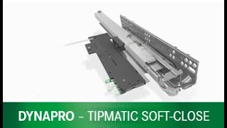 Dynapro Tipmatic Softclose [upl. by Zondra973]