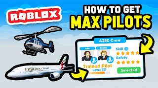 How To Get MAX PILOTS in Cabin Crew Simulator Roblox [upl. by Akemaj]