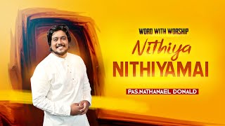 Nithiya Nithiyamai PrNathanael Donald  Worship SongFr SJ Berchmans  Jebathotta Jeyageethangal [upl. by Nauh669]