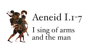 Aeneid Book 117 I Sing of Arms and the Man [upl. by Adlee]