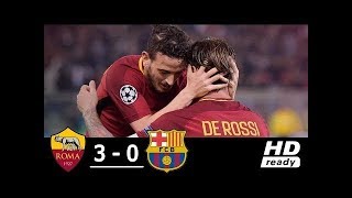 Roma Vs Barcelona 3 0 Match Full Highlights 2018 [upl. by Sheridan]