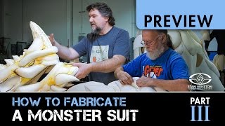 How to Fabricate a Monster Suit  Part 3  PREVIEW [upl. by Treat655]