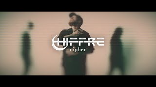 Chiffre  Cipher OFFICIAL MUSIC VIDEO [upl. by Klug]