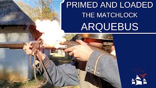 Primed and Loaded  The Matchlock Arquebus [upl. by Saxen]