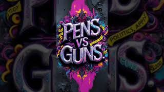 Pens vs guns song [upl. by Eriam]