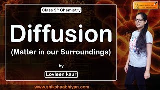 Diffusion  Matter in our Surroundings  CBSE Class 9 Chemistry [upl. by Haelem]