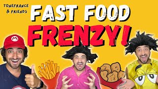 ToneFrance amp Friends Fast Food Frenzy [upl. by Odragde]