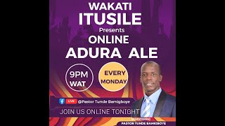 ADURA ALE  CCDM GLOBAL  WAKATI ITUSILE  VEN TUNDE BAMIGBOYE  080424 [upl. by Phaih]