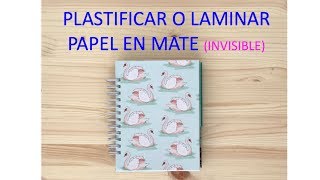 Cómo PLASTIFICAR PAPEL en casa SIN PLASTIFICADORA  TRUCO 😍  EFECTO MATE  LAMINADO CASERO [upl. by Ardnat476]