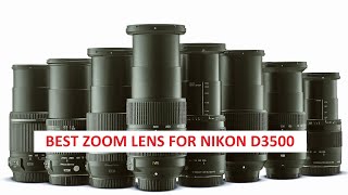 Top 5 Best Zoom lens for Nikon D3500 [upl. by Sacksen]