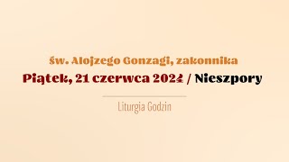 Nieszpory  21 czerwca 2024  Św Alojzego Gonzagi [upl. by Deibel926]