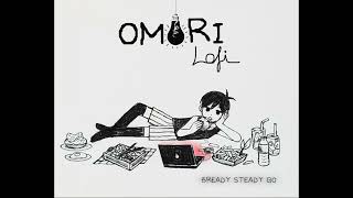 BREADY STEADY GO  OMORI Lofi [upl. by Einuj450]