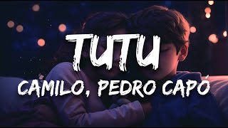 Camilo Pedro Capó  Tutu Letra  Lyrics [upl. by Clyve]