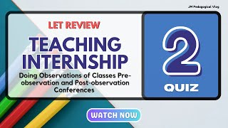 Quiz 2 Teaching Internship LET Review [upl. by Troc]