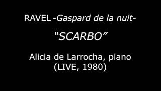 quotSCARBOquot from RAVELs Gaspard de la nuit Alicia de Larrocha piano LIVE 1980 [upl. by Fruin]