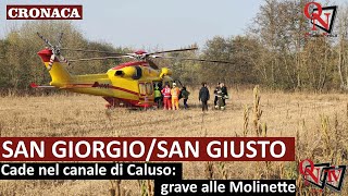 SAN GIORGIOSAN GIUSTO  Cade nel canale di Caluso grave alle Molinette [upl. by Eenattirb201]