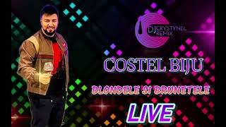 💥COSTEL BIJU BLONDELE SI BRUNETELE LIVE💥 [upl. by Merrielle]