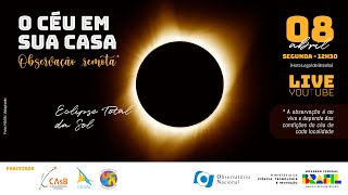 O Céu em sua casa observação remota  Eclipse Total do Sol de 8 de abril  ao vivo [upl. by Nhaj515]