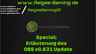 OBS Special Update 0631b erklärt Deutsch German by Raigee [upl. by Nagad]